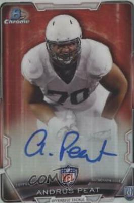 Andrus Peat #RCRA-AP Football Cards 2015 Bowman Chrome Rookie Refractor Autographs