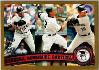 Miguel Cabrera / Alex Rodriguez / Jose Bautista