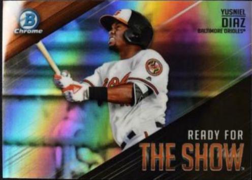 Yusniel Diaz #RFTS-13 Baseball Cards 2019 Bowman Chrome Ready for the Show