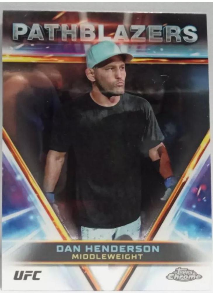 Dan Henderson #PTH-13 Ufc Cards 2024 Topps Chrome UFC Pathblazer