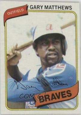 1980 Gary Matthews #355