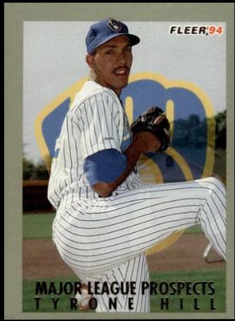 Tyrone Hill #13 Baseball Cards 1994 Fleer Major League Prospects