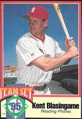 Kent Blasingame #29 Baseball Cards 1995 Team Set Prices