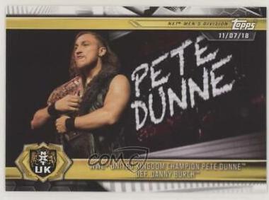 WWE United Kingdom Champion Pete Dunne def. Danny Burch #62 Wrestling Cards 2019 Topps WWE NXT
