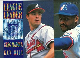 Ken Hill / Greg Maddux