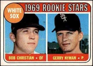 White Sox 1969 Rookie Stars: Bob Christian / Gerry Nyman