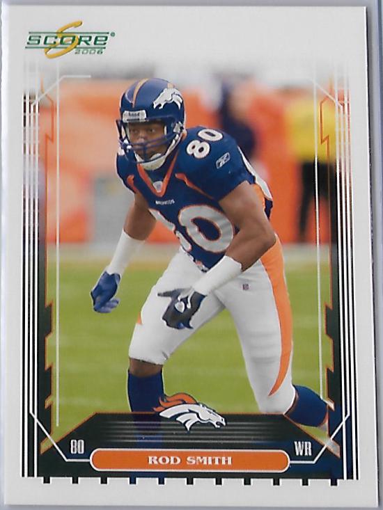 Rod Smith #82 2006 Panini Score Football