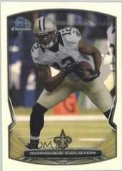 Marques Colston [Refractor] #97 Football Cards 2014 Bowman Chrome Prices