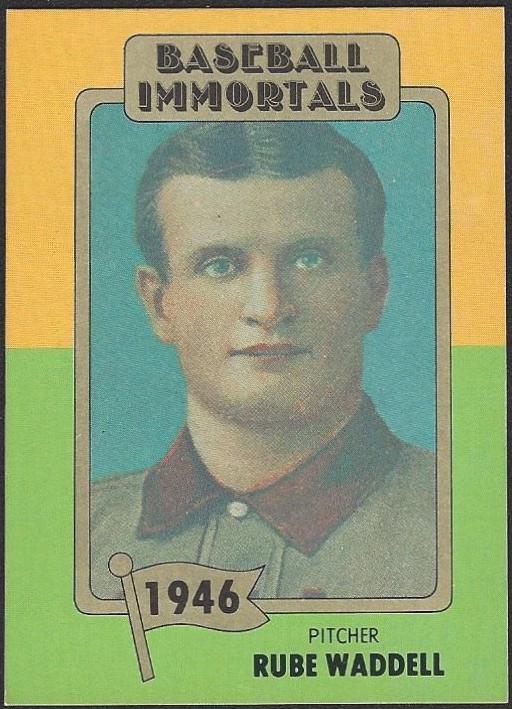 Rube Wadell #48 Baseball Cards 1980 Baseball Immortals