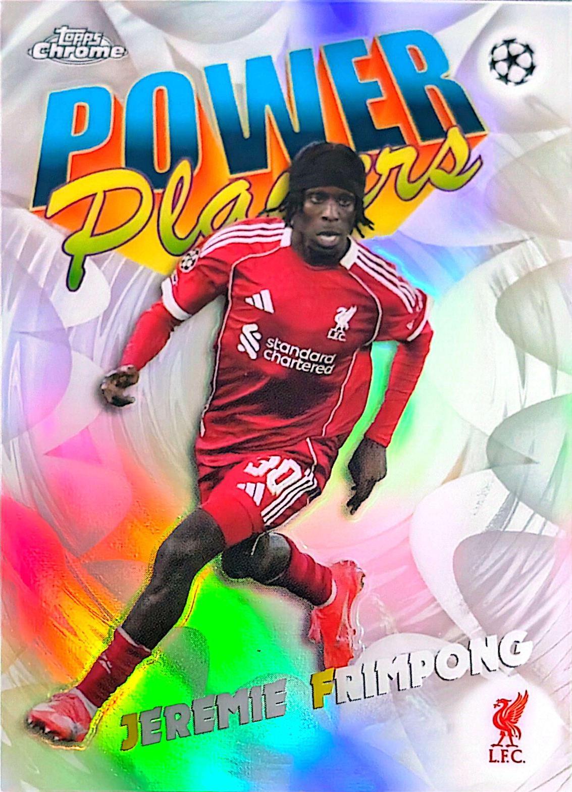 Jeremie Frimpong #PP-1 Prices | 2025 Topps Chrome UEFA Power 