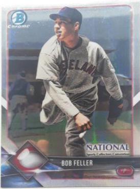 Bob Feller #BNR-BF Baseball Cards 2018 Bowman Chrome National Convention