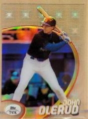 John Olerud [Pattern 83] #4 Baseball Cards 1998 Topps Tek Prices