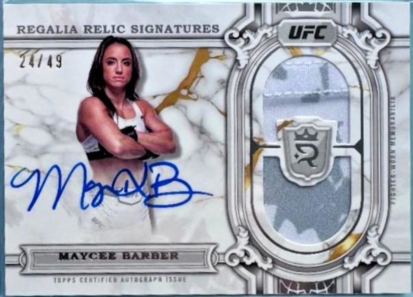 Maycee Barber #RRS-MBR Ufc Cards 2024 Topps Royalty UFC Regalia Relic Signature