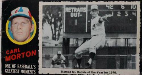 Carl Morton #4 Baseball Cards 1971 Topps Greatest Moments