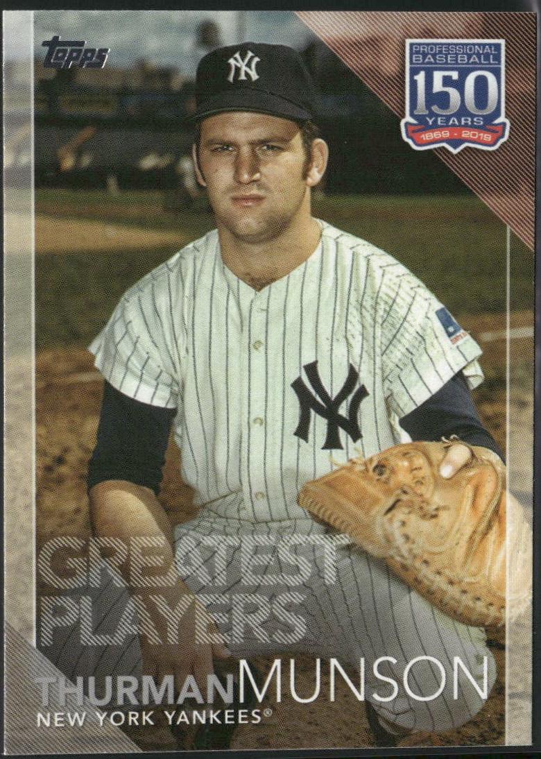 Thurman Munson #150-40 2019 Topps Update 150 Years of Professional Baseball