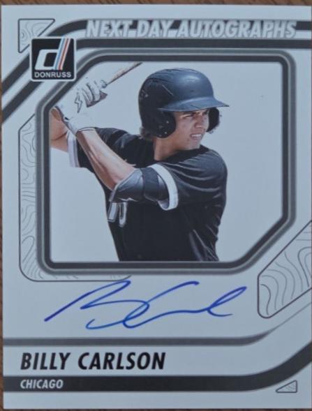 Billy Carlson #ND-BC 2026 Panini Donruss Next Day Autograph Baseball