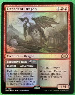 Decadent Dragon // Expensive Taste