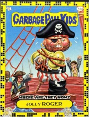 Jolly ROGER #73a 2011 Garbage Pail Kids