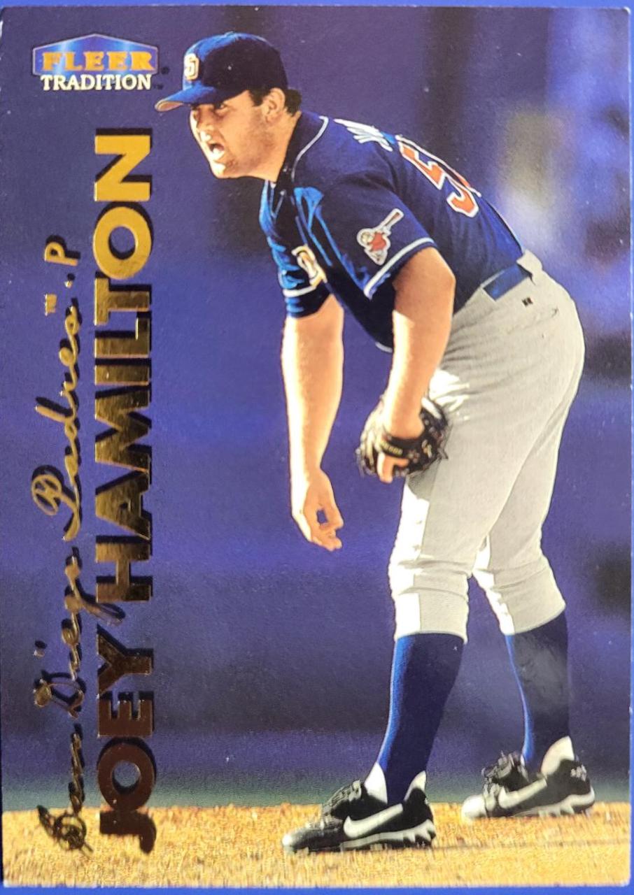 Joey Hamilton #152 1999 Fleer Tradition Baseball