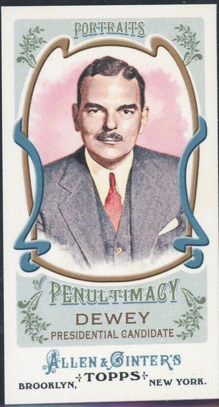 Thomas E. Dewey #PP9 Baseball Cards 2011 Topps Allen & Ginter Portraits of Penultimacy