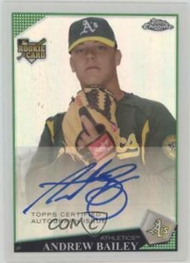 Andrew Bailey #242 2009 Topps Chrome Baseball