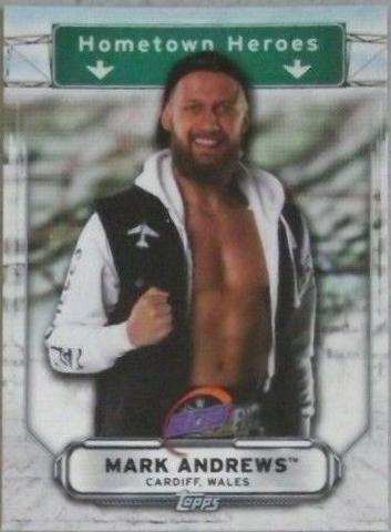 Mark Andrews #HH-47 Wrestling Cards 2019 Topps WWE RAW Hometown Heroes