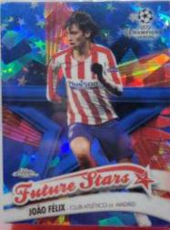 Joao Felix #FS-JF Soccer Cards 2019 Topps Chrome UEFA Champions League Future Stars