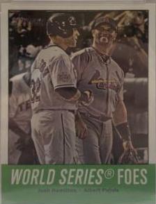 World Series Foes [J. Hamilton, A. Pujols] #331