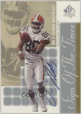 Dennis Northcutt #DN Football Cards 2000 SP Authentic Sign of the Times