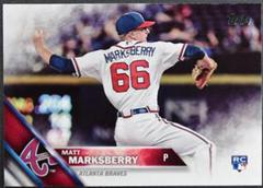 Matt Marksberry #532 Baseball Cards 2016 Topps Prices