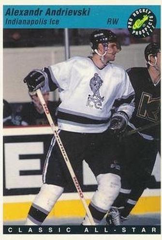 Alexandr Andrievski #75 1993 Classic Pro Prospects Hockey