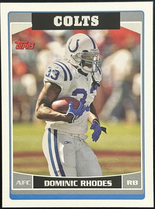 Dominic Rhodes #127 2006 Topps Football