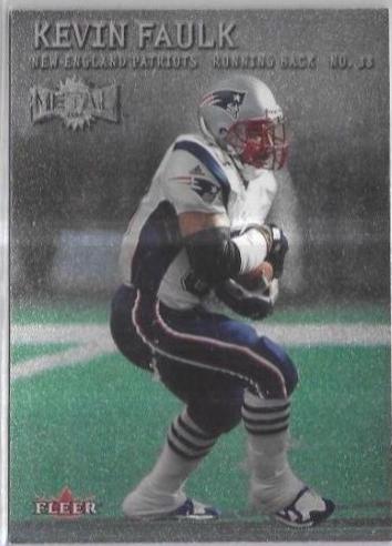Kevin Faulk #27 2000 Metal Football