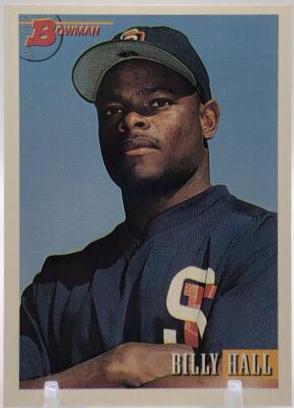 Billy Hall #306 Baseball Cards 1993 Bowman