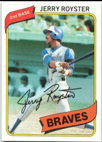 1980 Jerry Royster #463
