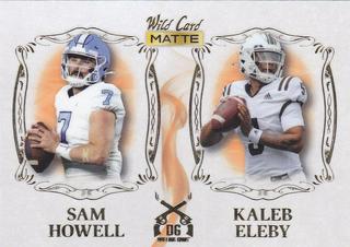 Sam Howell, Kaleb Eleby