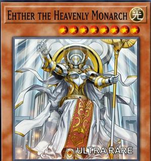 Ehther the Heavenly Monarch RA04-EN018