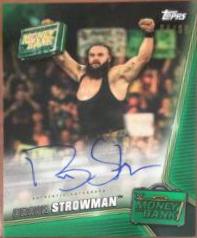 Braun Strowman #A-BS Wrestling Cards 2019 Topps WWE Money in the Bank Autographs