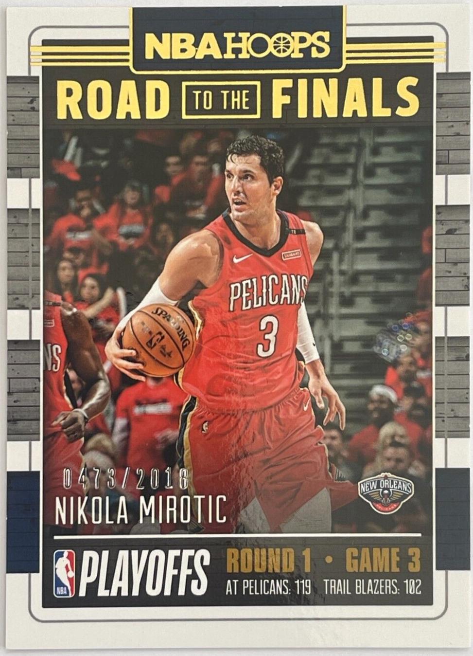 Nikola Mirotic #18 Basketball Cards 2018 Panini Hoops Road to the Finals