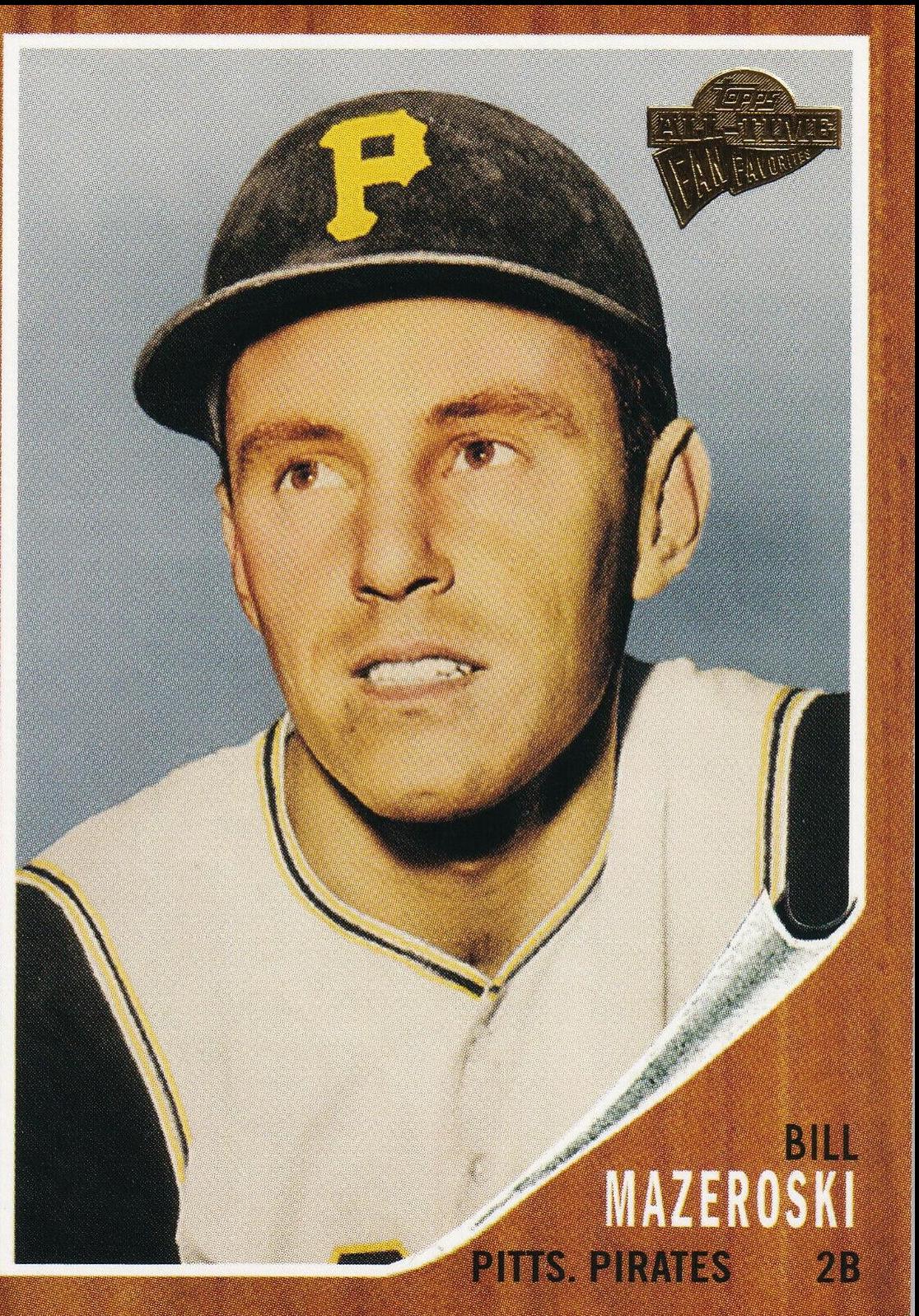 Bill Mazeroski #40 Baseball Cards 2005 Topps All Time Fan Favorites