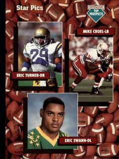 Mike Croel, Eric Swann, Eric Turner