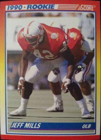 Jeff Mills #653 Football Cards 1990 Panini Score
