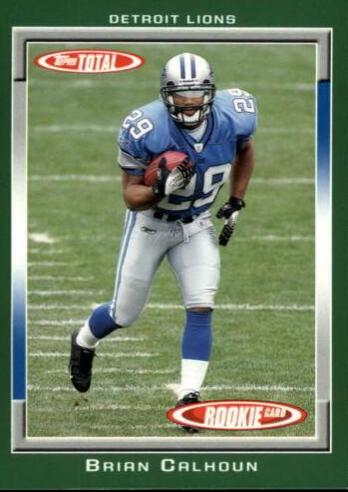 Brian Calhoun #497 Football Cards 2006 Topps Total