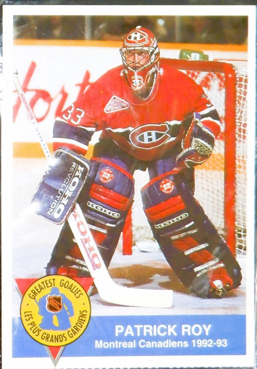 Patrick Roy #1 1993 High Liner Greatest Goalies Hockey