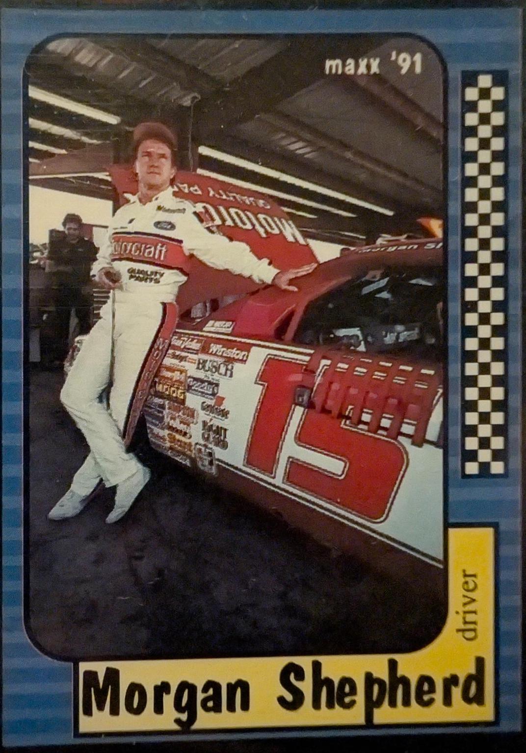 Morgan Shepherd #15 Racing Cards 1991 Maxx