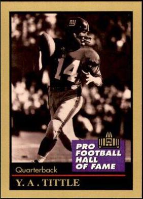 Y.A. Tittle #138 1991 Enor Pro HOF Football