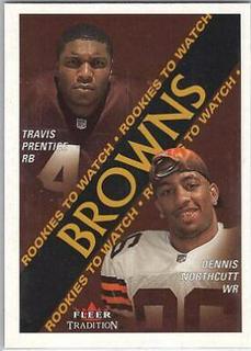 Travis Prentice, Dennis Northcutt