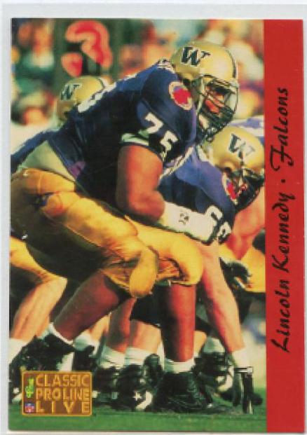 Lincoln Kennedy #9 Football Cards 1993 Pro Line Live