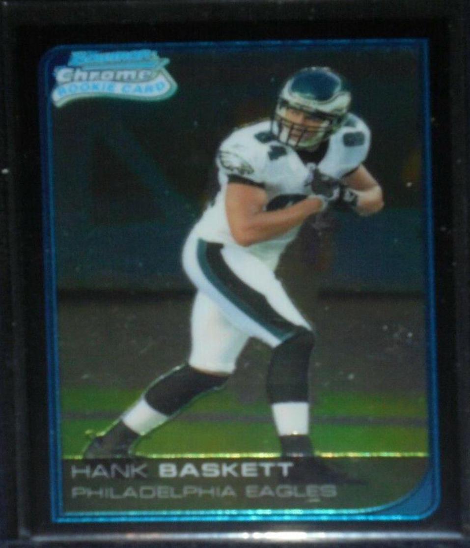 Hank Baskett #19 Football Cards 2006 Bowman Chrome