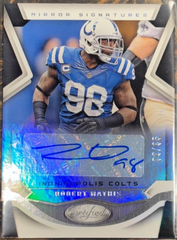 Robert Mathis #M-RMT 2016 Panini Certified Football Mirror Signatures